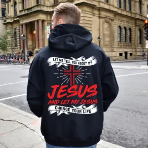 Teesdily | Jesus Christ Cross Backside Basic Tees, Let Me Tell You About My Jesus Hoodie Sweatshirt Mug, Jesus Believer Gifts, God Inspiration Quotes