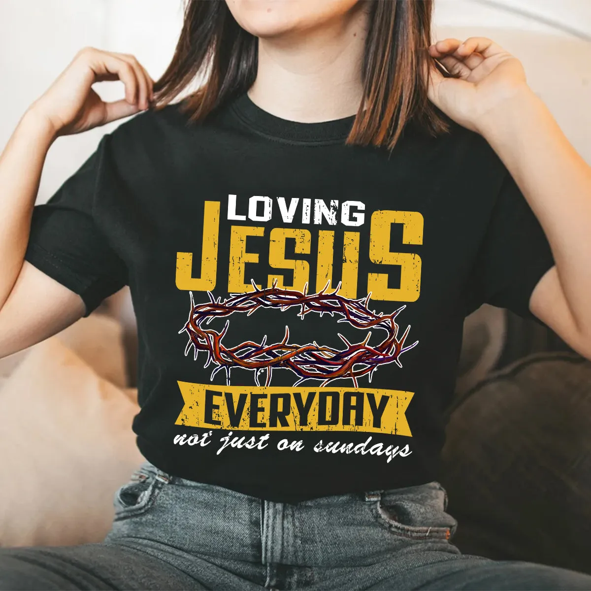 Teesdily | Jesus Crown Graphic Tees, Loving Jesus Everyday Not Just On Sundays Sweatshirt Hoodie Mug, God Inspiration Christian Religious Gifts